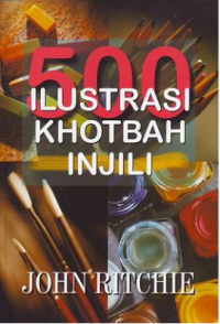 500 Ilustrasi : Khotbah Injili