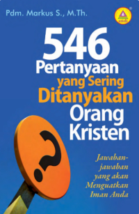546 Pertanyaan Yang Sering Ditanyakan Orang Kristen