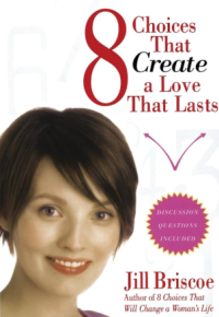 8 Choices That Create A Love That Lasts