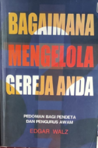 Bagaimana Mengelola Gereja Anda