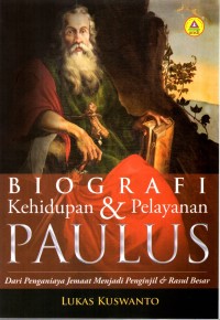 Biografi Kehidupan & Pelayanan Paulus