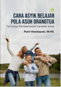 Cara Asyik Belajar Pola Asuh Orangtua