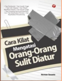 Cara Kilat Mengatasi Orang-orang Sulit Diatur