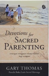 Devotions For Sacred Parenting