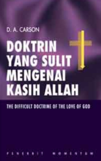 Doktrin Yang Sulit Mengenai Kasih Allah