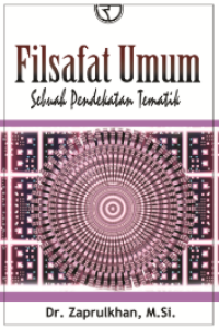 Filsafat Umum Sebuah Pendekatan Tematik