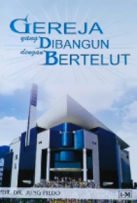 Gereja Yang Dibangun Dengan Bertelut