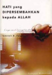 Hati Yang Dipersembahkan Kepada Allah