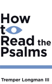How To Read The Psalms