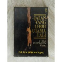 Jalan Yang Lebih utama Lagi : Etika Perjanjian Baru
