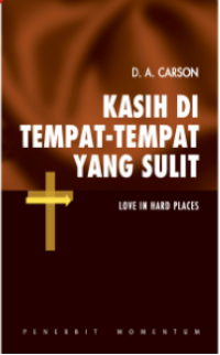 Kasih Di Tempat-Tempat Yang Sulit