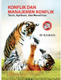 Konflik dan Manajemen Konflik : Teori, Aplikasi,  dan Penelitian
