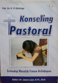 Konseling Pastoral Terhadap Masalah Umum Kehidupan