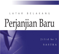 Latar Belakang : Perjanjian Baru Jilid 3