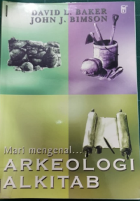Mari Mengenal Arkeologi Alkitab