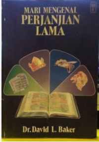 Mari Mengenal Perjanjian Lama