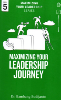 Maximizing Your Leadership Journey