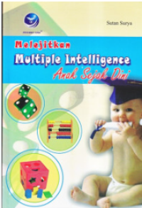 Melejitkan Multiple Intelegence Anak Sejak Dini