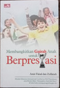 Membangkitkan Gairah Anak Untuk Berprestasi