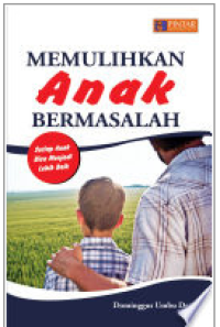 Memulihkan Anak Bermasalah