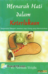 MENARUH HATI DALAM KETERLUKAAN