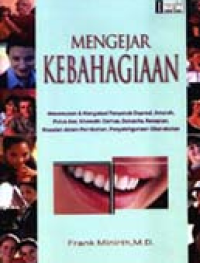 Mengejar Kebahagiaan