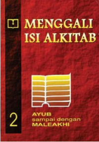 Menggali Isi Alkitab 2 Ayub-Maleakhi