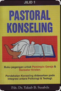 Pastoral Konseling Jilid 1