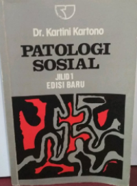 Patologi Sosial Jilid 1 Edisi Terbaru
