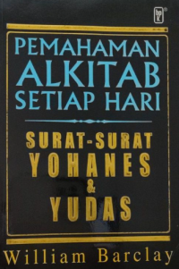 Pemahaman Alkitab Setiap Hari Surat-surat Yohanes & Yudas