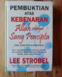 Pembuktian Atas Kebenaran Allah Sebagai Sang Pencipta