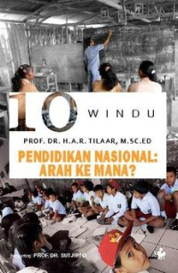 Pendidikan Nasional: Arah Ke Mana?