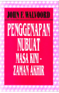 Penggenapan Nubuat Masa Kini: Zaman Akhir