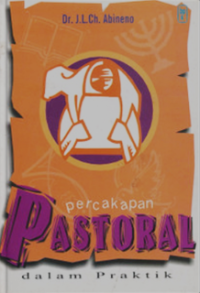 Percakapan Pastoral : Dalam Praktik