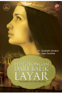 Pertolongan Dari Balik Layar : Tafsiran Kitab Ester