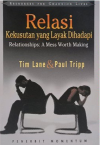 Relasi:  Kekusutan Yang Layak Dihadapi