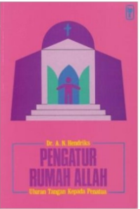 Sebagai Pengatur Rumah Allah : Uluran Tangan Kepada Penatua