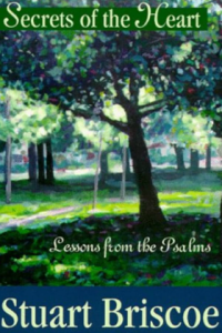 Secrets Of the Heart: Lessons From They Psalms