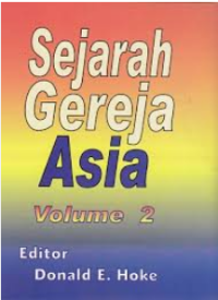 Sejarah Gereja Asia : Volume 2
