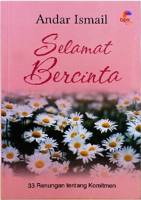 Selamat Bercinta:  33 Renungan Tentang Komitmen