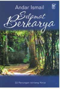 Selamat Berkarya: 33 Renungan Tentang Kerja