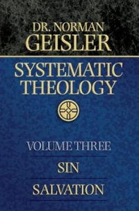 Systematic Theology, Vol. 3: Sin Salvation