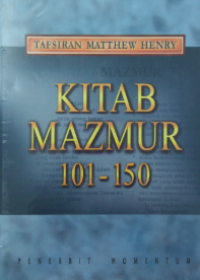 Tafsiran Matthew Henry: Kitab Mazmur 101-150