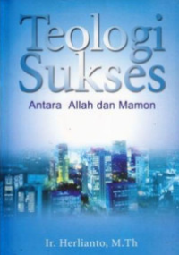 Teologi Sukses : Antara Allah Dan Mamon