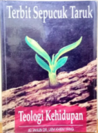 Terbit Sepucuk Taruk Teologi KehidupanTerbit