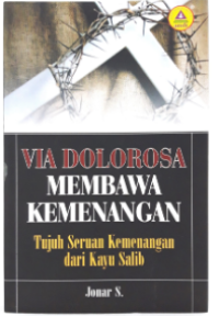 Via Dolorosa Membawa Kemenangan